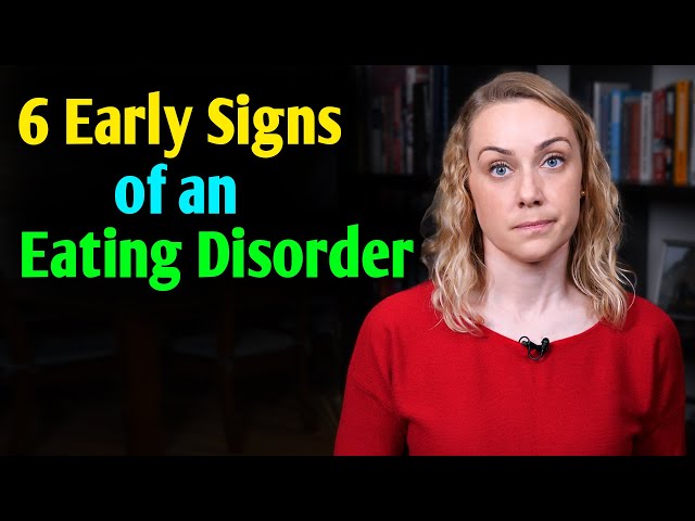 6 Clear Signs of an Eating Disorder You Should Know