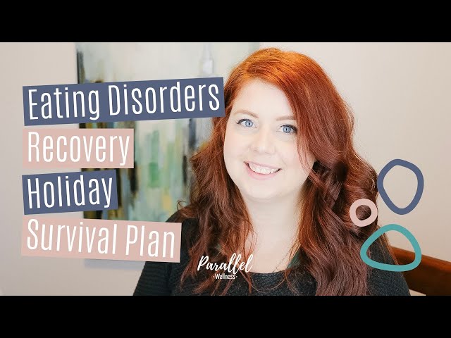 Recovery of Eating Disorders in Holidays Survival Plan